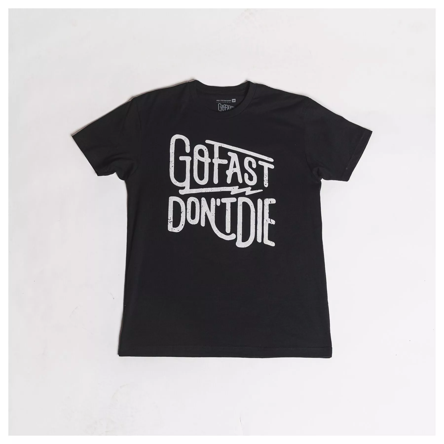 Go Fast Don't Die Original T-Shirt